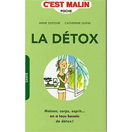 La détox c'est malin