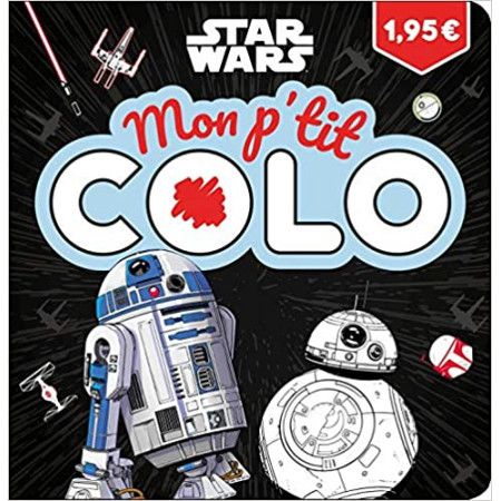 STAR WARS - Mon P'tit Colo - 9782016275405