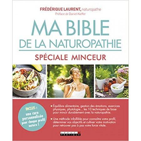 Ma bible de la naturopathie spécial minceur