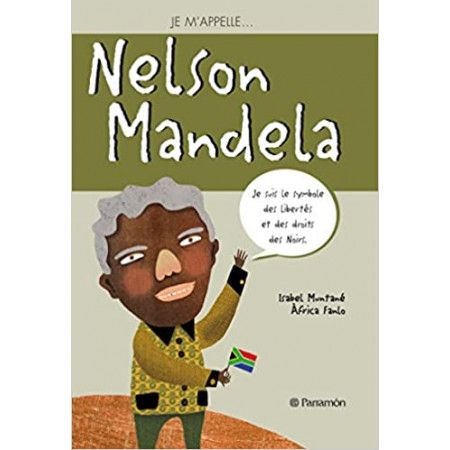 Je m'appelle Nelson Mandela - 9791026100539