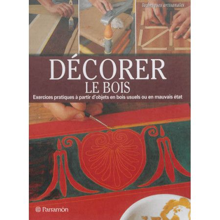 Décorer le bois