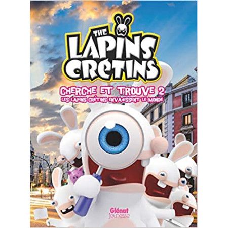 The Lapins crétins - Cherche et trouve 2, Les Lapins Crétins envahissent le monde - 9782344020494
