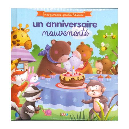 Mes premières histoires  Un anniversaire mouvementé