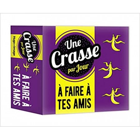Une crasse par jour A faire à tes amis - 9782755642988