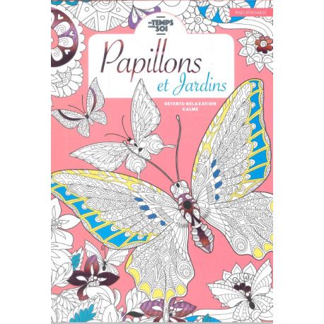 Du temps pour soi Papillons et Jardins