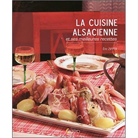 La cuisine alsacienne et ses meilleures recettes