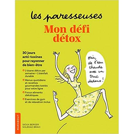 Mon défi détox - 30 jours anti-toxines pour rayonner de bien-être