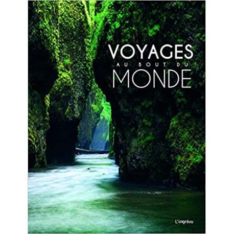 Voyages au bout du monde