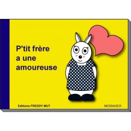P'tit frère - P'tit frère a une amoureuse - 9782917137130