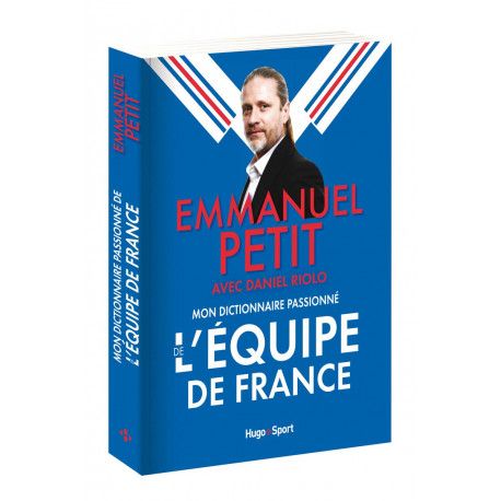 Mon dictionnaire passionné de l'Equipe de France