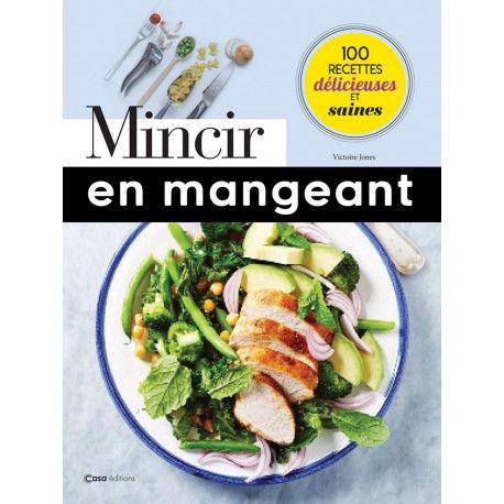 Mincir en mangeant