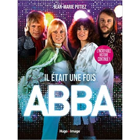 Il était une fois ABBA - 9782755684520