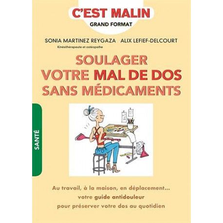 Soulager le mal de dos sans médicament, c'est malin