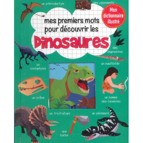 Mes premiers mots pour découvrir les dinosaures