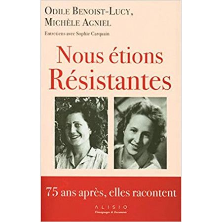 Nous étions résistantes