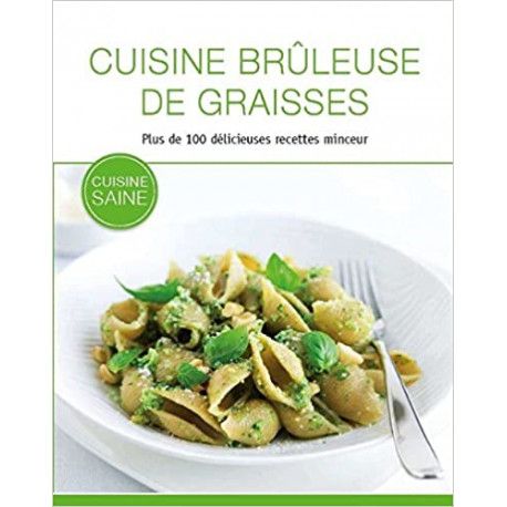 Cuisine brûleuse de graisses