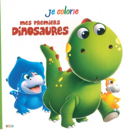 Je colorie mes premiers dinosaures - 9782754216319