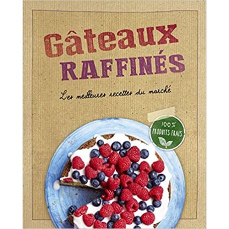 Gâteaux raffinés