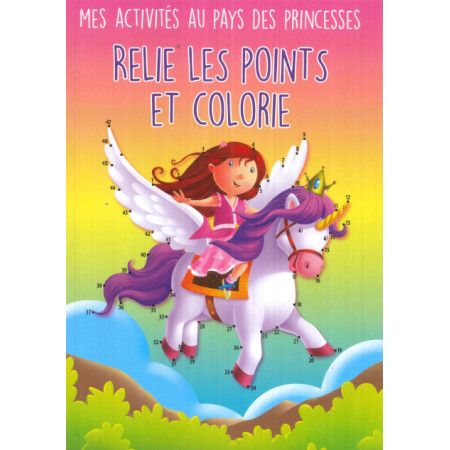 Relie les points   Mes activités aux pays des princesses - 9782754225021