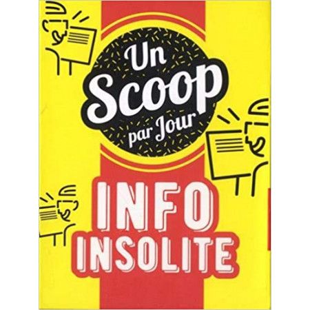 Un Scoop info insolite par jour