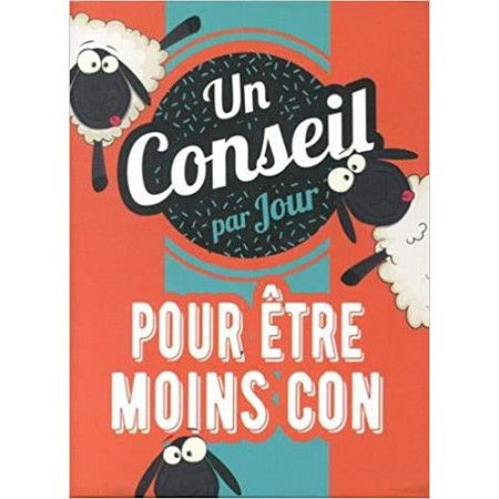 Un conseil pour être moins con par jour