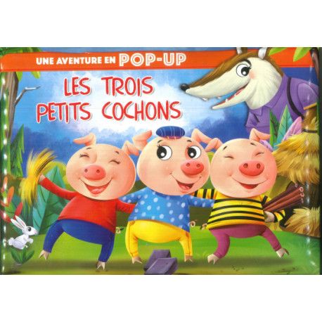 Une aventure en pop-up en pop-up   Les trois petits cochons