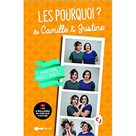 Les pourquoi de Camille et Justine