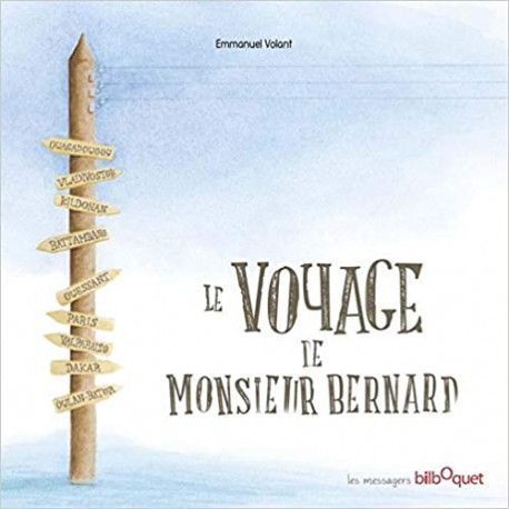 Le voyage de Monsieur Bernard