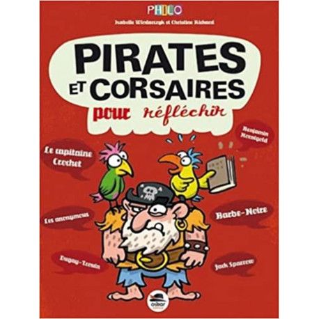 Des pirates et corsaires pour réfléchir