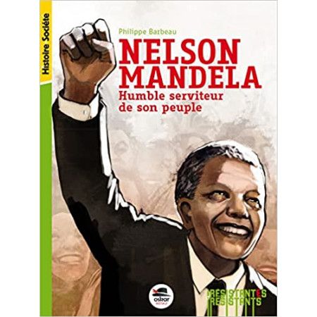 Nelson Mandela - Humble serviteur de son peuple - 9791021401587