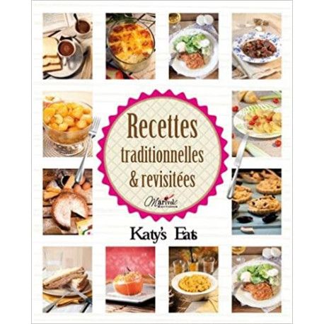 Recettes traditionnelles et revisitées