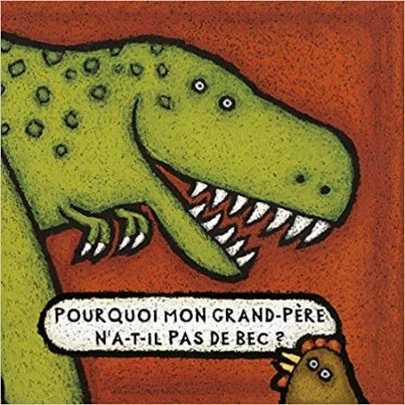 Pourquoi mon grand-père n'a-t-il pas de bec ? - 9782874263859