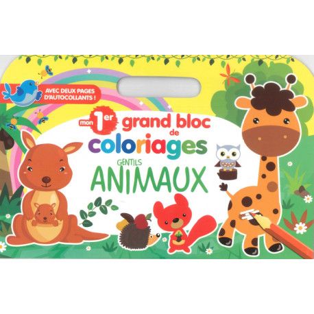 Mon 1er grand bloc de coloriages gentils animaux