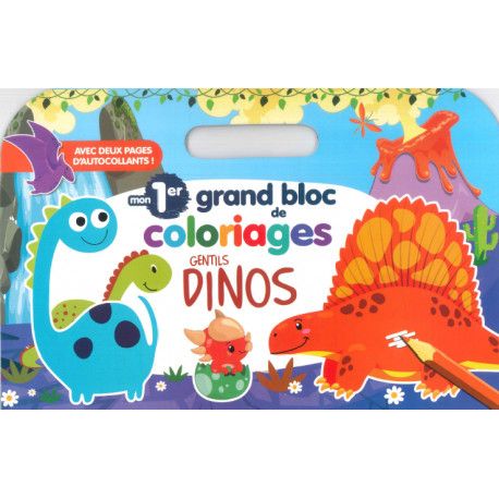 Mon 1er grand bloc de coloriages gentils dinos