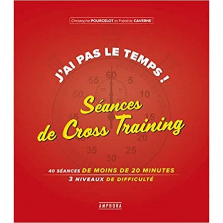 J'ai pas le temps ! Séances de cross-training