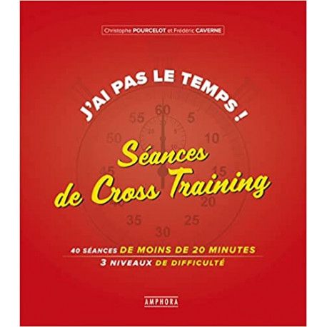 J'ai pas le temps ! Séances de cross-training