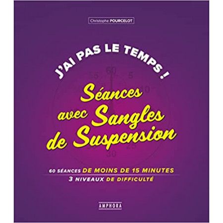 J'ai pas le temps ! Séances avec sangles de suspension