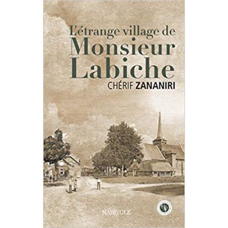 L'étrange village de Monsieur Labiche - 9782365754163