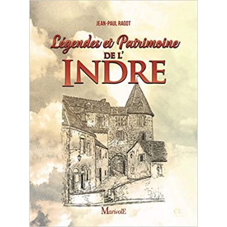 Légendes et patrimoine de l'Indre - 9782365754446