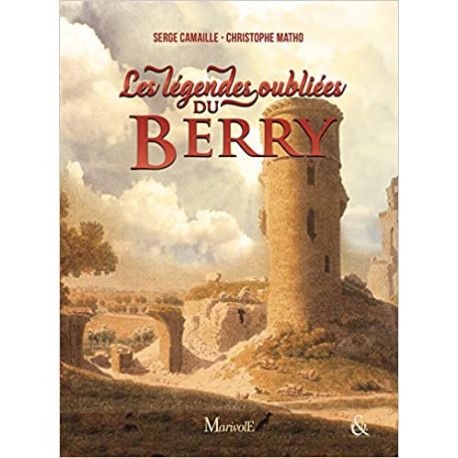 Légendes oubliées du Berry