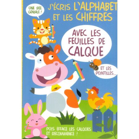 J'écrie l'alphabet et les chiffres (avec les feuilles de calque)