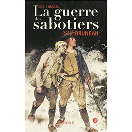 La guerre des sabotiers Tome 1 - ORAGE