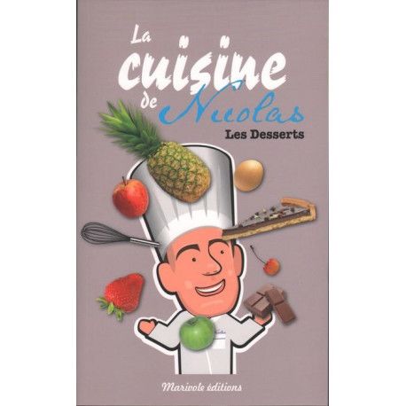 La cuisine de Nicolas - Les desserts