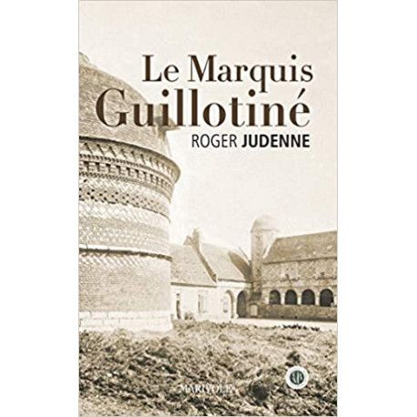 Le marquis guillotiné