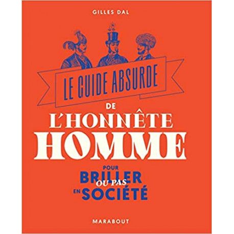 Le guide absurde de l'honnête homme