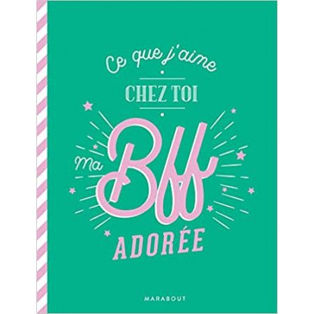 Ce que j'aime chez toi ma BFF - 9782501136013