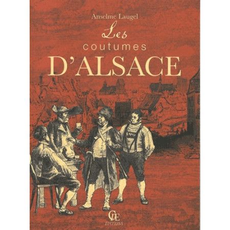 Les coutumes d'Alsace - 9782365723381