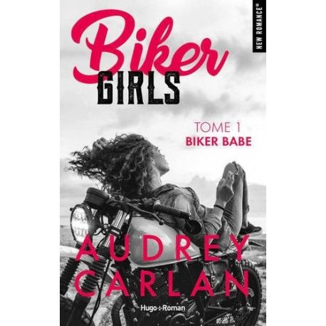 Biker Girls - tome 1 Biker babe