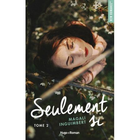 Seulement si - tome 2 - 9782755644821