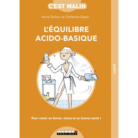 L'équilibre acido-basique, c'est malin